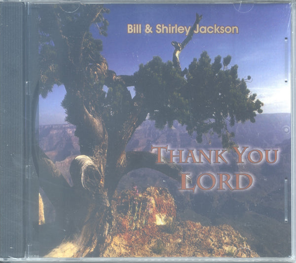 Bill & Shirley Jackson - "THANK YOU LORD"