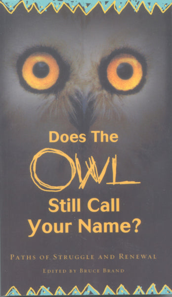 Does The Owl Still Call Your Name? - Bruce Brand