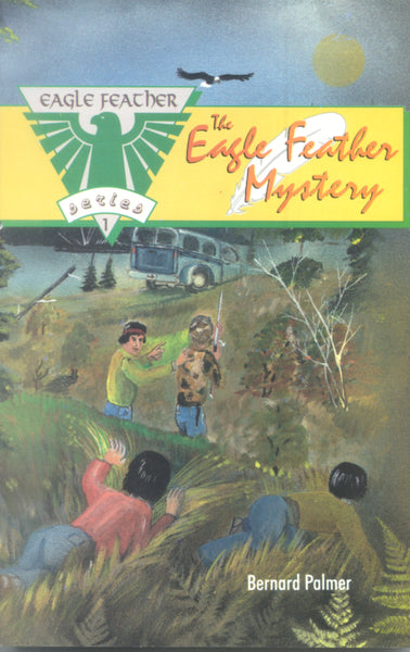 Eagle Feather Series Book 1 - The Eagle Feather Mystery