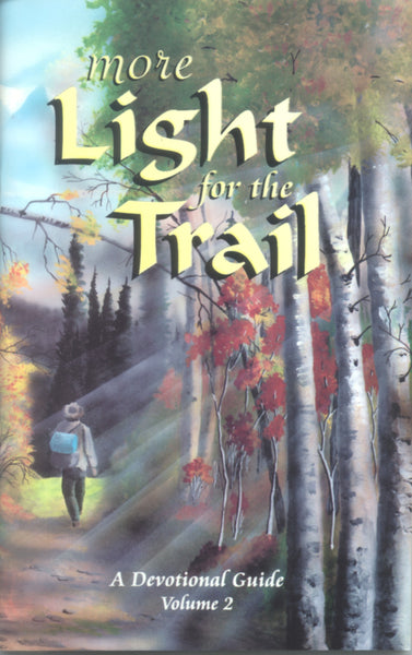 More Light for the Trail - Devotional Compilation