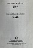 Cree Language- Ruth - masinahikan e-acimit