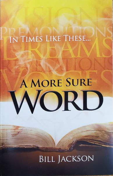 A More Sure Word - Bill Jackson