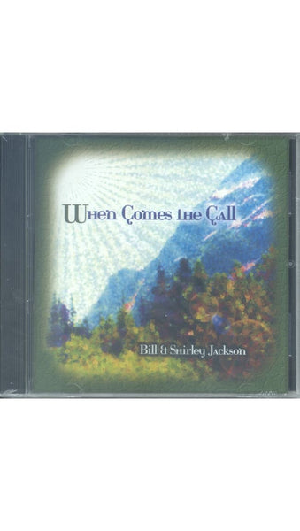 Bill & Shirley Jackson - "WHEN COMES THE CALL"