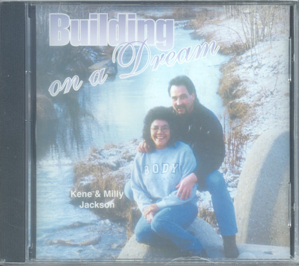 Kene & Milly Jackson - "BUILDING ON A DREAM"