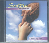 SonRise Indian Gospel Band - "HOLDIN’ MY HAND"