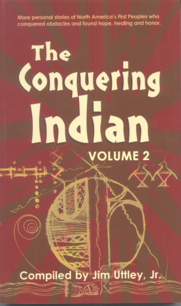 The Conquering Indian, Volume 2 - Jim Uttley