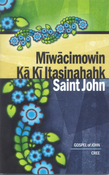 Cree language - Gospel of John in Cree Phonetics