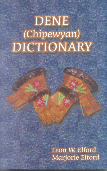 Denesuline language - Denesuline Dictionary