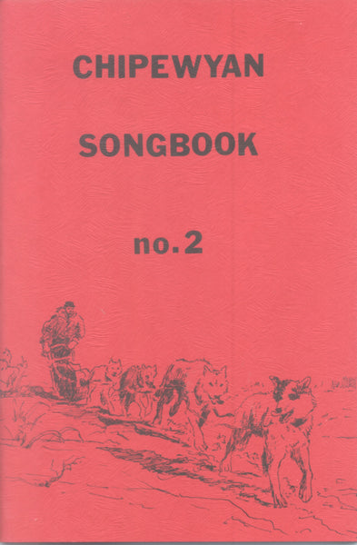 Denesuline language - Denesuline Song Book #2