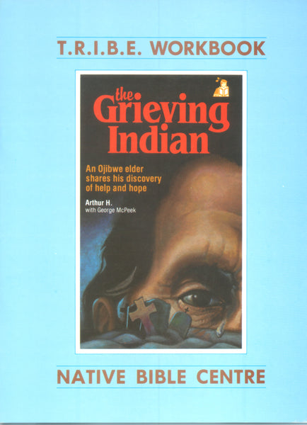 The Grieving Indian Workbook
