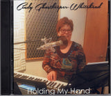 Cindy Ghostkeeper-Whitehead - "HOLDING MY HAND"
