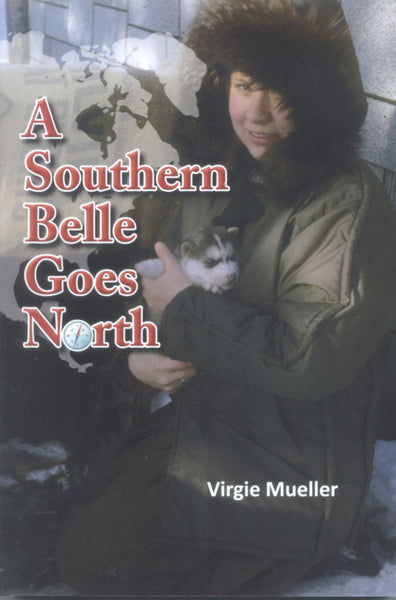 A Southern Belle Goes North - Virgie Mueller