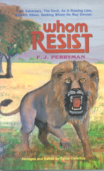 Whom Resist - F. J. Perryman